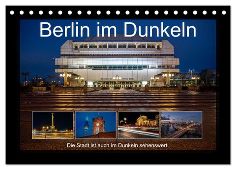 Berlin im Dunkeln (Tischkalender 2027 DIN A5 quer), CALVENDO Monatskalender