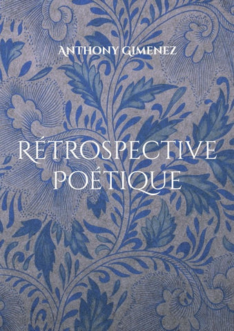 Rétrospective Poétique
