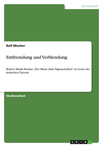 Entfremdung und Verblendung
