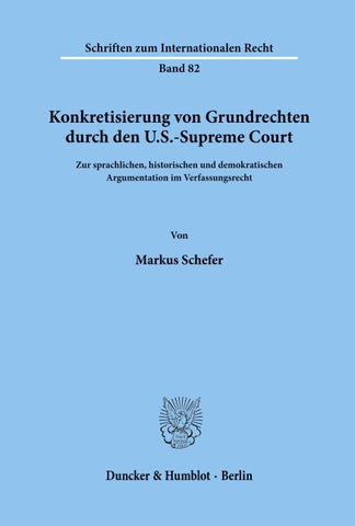 Konkretisierung von Grundrechten durch den U.S.-Supreme Court.