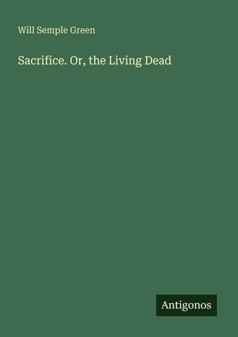 Sacrifice. Or, the Living Dead