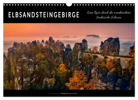 Elbsandsteingebirge - eine Reise durch die wunderschöne Sächsische Schweiz (Wandkalender 2027 DIN A3 quer), CALVENDO Monatskalender
