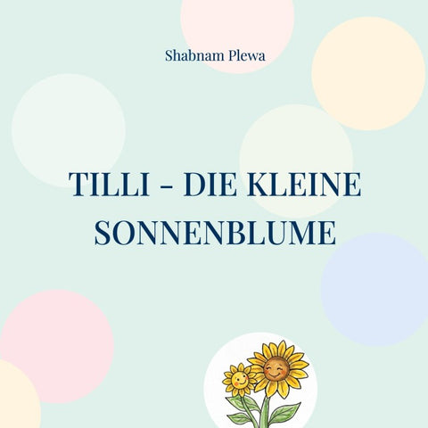 Tilli - Die kleine Sonnenblume