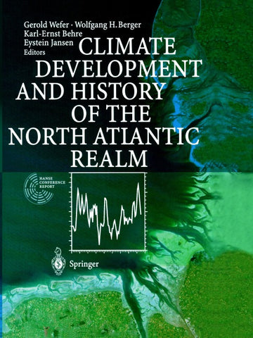 Climate Development and History of the North Atlantic Realm