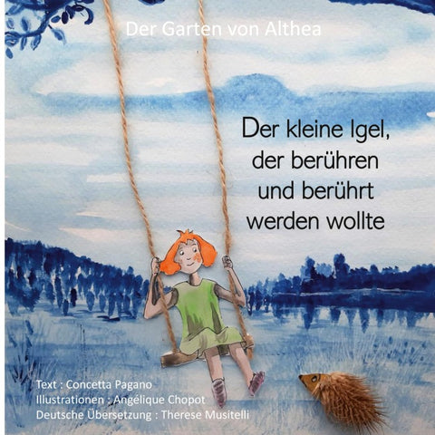 Der kleine Igel, der berühren und berührt werden wollte