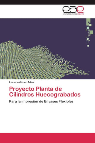 Proyecto Planta de Cilindros Huecograbados