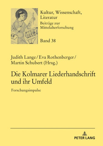 Die Kolmarer Liederhandschrift und ihr Umfeld