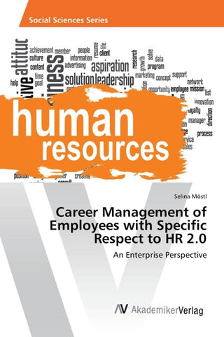 Career Management of Employees with Specific Respect to HR 2.0