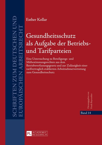 Gesundheitsschutz als Aufgabe der Betriebs- und Tarifparteien