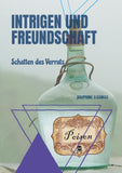 Intrigen und Freundschaft