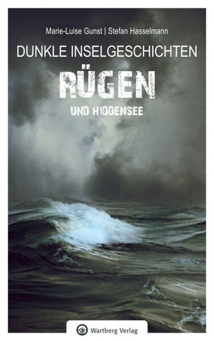 Dunkle Inselgeschichten aus Rügen und Hiddensee