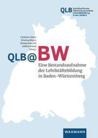 QLB@BW – Eine Bestandsaufnahme der Lehrkräftebildung in Baden-Württemberg