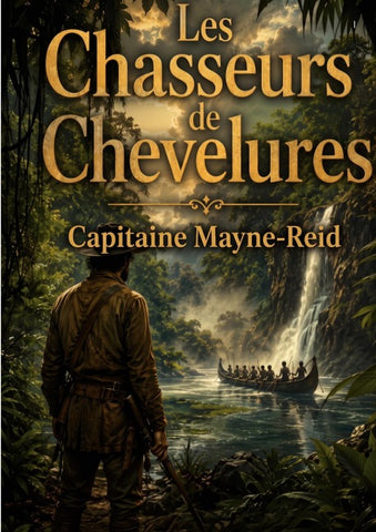 Les Chasseurs de Chevelures