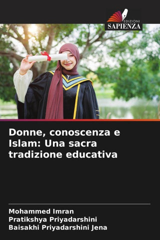 Donne, conoscenza e Islam: Una sacra tradizione educativa