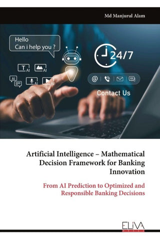 Artificial Intelligence - Mathematical Decision Framework for Banking Innovation