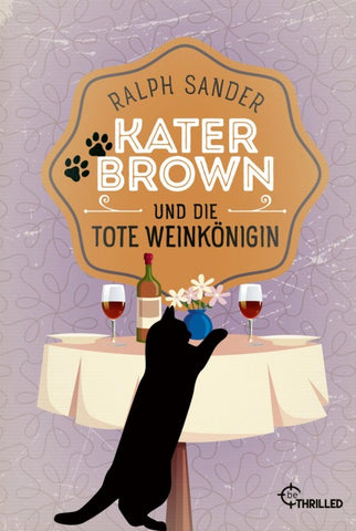 Kater Brown und die tote Weinkönigin