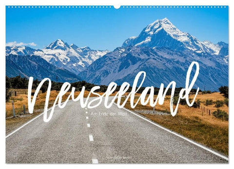 Neuseeland - Am Ende der Welt (Wandkalender 2027 DIN A2 quer), CALVENDO Monatskalender