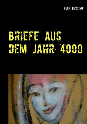 Briefe aus dem Jahr 4000