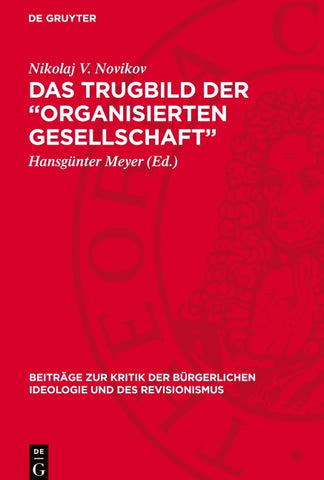Das Trugbild der „organisierten Gesellschaft”