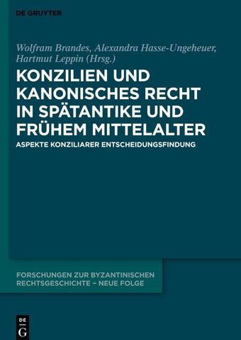Konzilien und kanonisches Recht in Spätantike und frühem Mittelalter