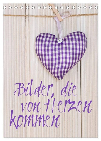 Bilder, die von Herzen kommen (Tischkalender 2027 DIN A5 hoch), CALVENDO Monatskalender