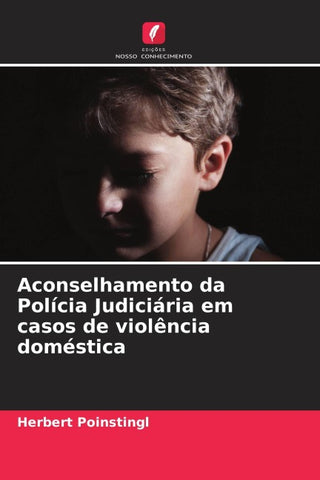 Aconselhamento da Polícia Judiciária em casos de violência doméstica