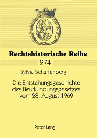 Die Entstehungsgeschichte des Beurkundungsgesetzes vom 28. August 1969