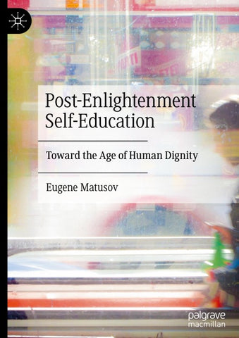 Post-Enlightenment Self-Education