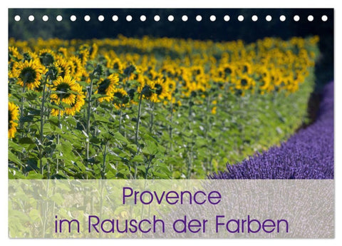 Provence im Rausch der Farben (Tischkalender 2026 DIN A5 quer), CALVENDO Monatskalender