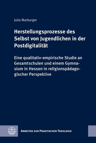 Herstellungsprozesse des Selbst von Jugendlichen in der Postdigitalität