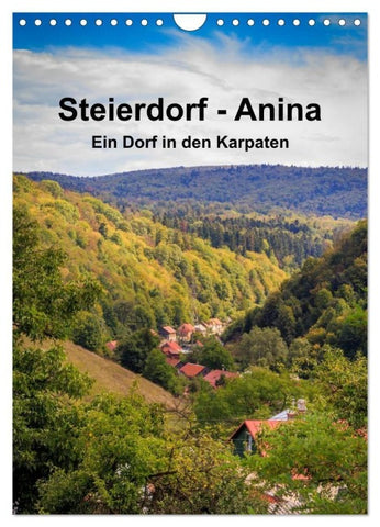 Steierdorf - Anina (Wandkalender 2027 DIN A4 hoch), CALVENDO Monatskalender