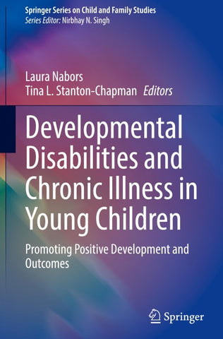 Developmental Disabilities and Chronic Illness in Young Children