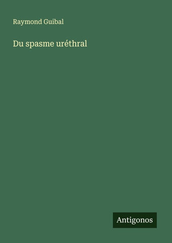 Du spasme uréthral