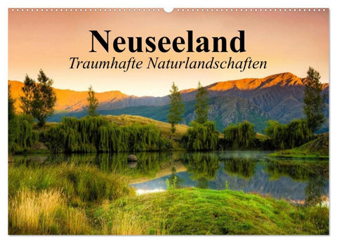 Neuseeland. Traumhafte Naturlandschaften (Wandkalender 2026 DIN A2 quer), CALVENDO Monatskalender