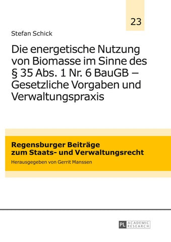 Die energetische Nutzung von Biomasse im Sinne des § 35 Abs. 1 Nr. 6 BauGB – Gesetzliche Vorgaben und Verwaltungspraxis