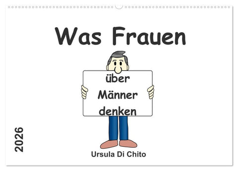 Was Frauen über Männer denken (Wandkalender 2026 DIN A2 quer), CALVENDO Monatskalender