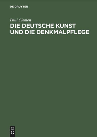 Die deutsche Kunst und die Denkmalpflege
