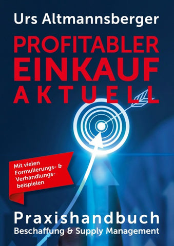 Profitabler Einkauf aktuell - Praxishandbuch Beschaffung und Supply Management