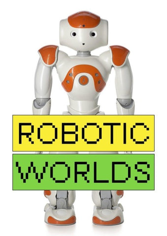 Robotic Worlds