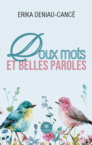 Doux mots et belles paroles
