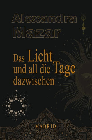 Das Licht und all die Tage dazwischen