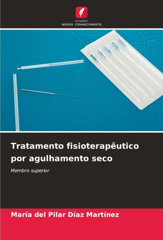 Tratamento fisioterapêutico por agulhamento seco