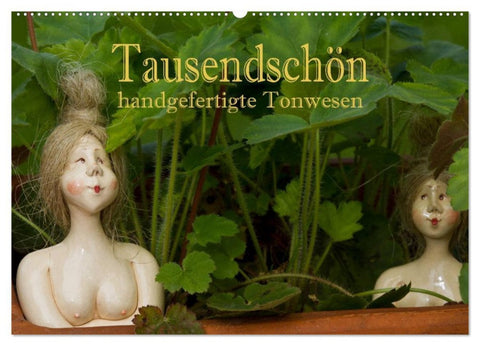 Tausendschön - handgeferigte Tonwesen (Wandkalender 2026 DIN A2 quer), CALVENDO Monatskalender