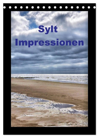 Sylt Impressionen (Tischkalender 2027 DIN A5 hoch), CALVENDO Monatskalender