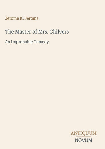 The Master of Mrs. Chilvers