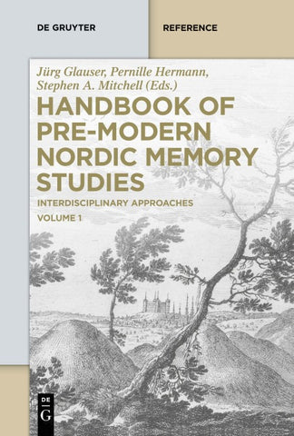 Handbook of Pre-Modern Nordic Memory Studies