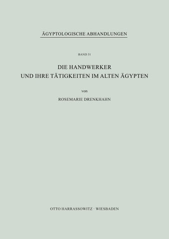 Die Handwerker und ihre Tätigkeiten im Alten Ägypten