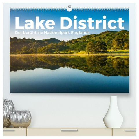 Lake District - Der berühmte Nationalpark Englands. (hochwertiger Premium Wandkalender 2027 DIN A2 quer), Kunstdruck in Hochglanz