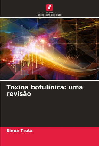 Toxina botulínica: uma revisão