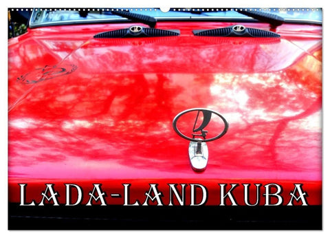 LADA-LAND KUBA (Wandkalender 2027 DIN A2 quer), CALVENDO Monatskalender